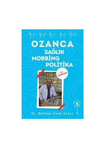 Ozanca Sağlık Mobbing Politika 3 - Mehmet Ozan Uzkut
