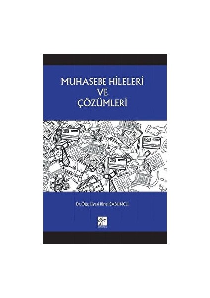 Muhasebe Hileleri ve Çözümleri - Birsel Sabuncu