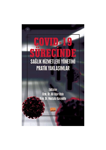 Sürecinde Sağlık Hizmetleri Yönetimi Pratik Yaklaşımlar