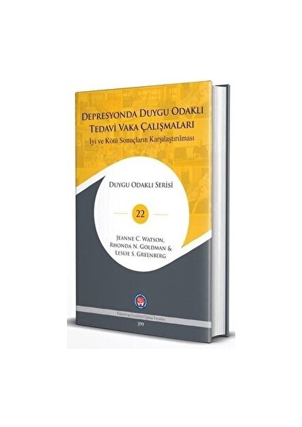 Depresyonda Duygu Odaklı Tedavi Vaka Çalışmaları - Iyi ve Kötü Sonuçların Karşılaştırılması
