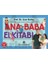 Ana-Baba Elkitabı; Potansiyelini Hayata Yansıtan Çocuklar Yetiştirmek Için 1