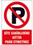 Site Sakinlerine Aittir Park Etmeyiniz Kendinden Yapışkanlı Sticker 17x25 Cm 1
