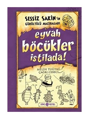 Sessiz Sakin’in Gürültülü Maceraları 8 - Eyvah Böcükler Istilada! - Karton Kapak