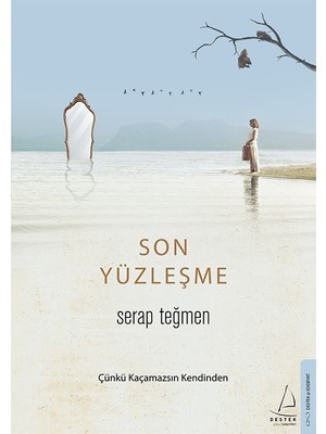 Son Yüzleşme - Çünkü Kaçamazsın Kendinden - Serap Teğmen