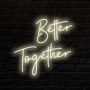 Better Together Neon Tabela / Better Together Neon Sign