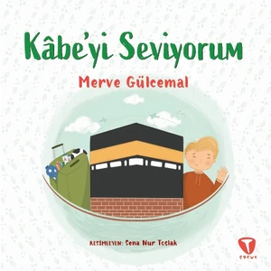 Kâbe’yi Seviyorum - Merve Gülcemal