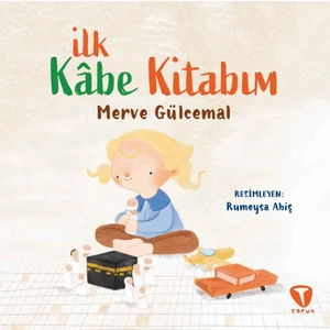 Ilk Kâbe Kitabım - Merve Gülcemal