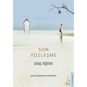 Son Yüzleşme - Çünkü Kaçamazsın Kendinden - Serap Teğmen