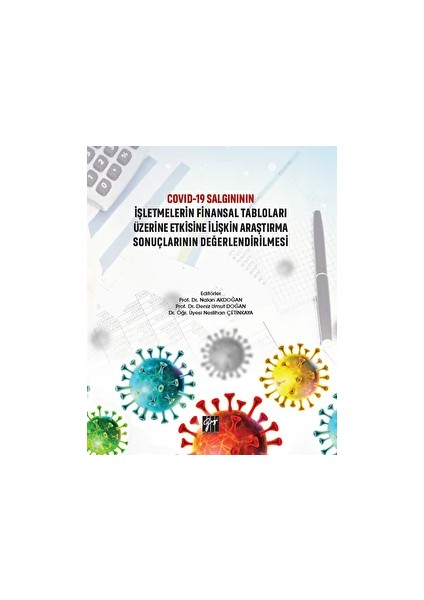Salgınının Işletmelerin Finansal Tabloları Üzerine Etkisine Ilişkin Araştırma Sonuçlarının Değerlendirilmesi - Deniz Umut Doğan