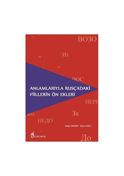 Fenomen Yayıncılık Anlamlarıyla Rusçadaki Fiillerin Ön Ekleri