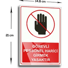 Decorita | Cam Yönlendirme Levhası | Görevli Personel Harici Girmek Yasaktır | 14,8cm x 21cm