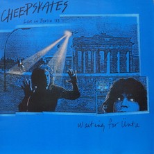 Kupon Cheepskates* Waiting For Ünta (Live In Berlin '88),almanya Baskı 1989 Lp