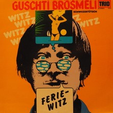 Kupon Guschti Brösmeli , Ferie-Witz (Schwizertütsch) 1980 Lp