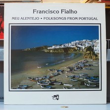 Kupon Francisco Fialho * Meu Alentejo : Folksongs From Portugal ,amerika Baskı 1994 Lp