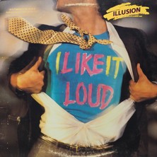 Kupon Illusion (18) ?ı Like It Loud 1986 Lp