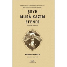 Şeyh Musa Kazım Efendi (K.s.) - Mehmet Taşkıran