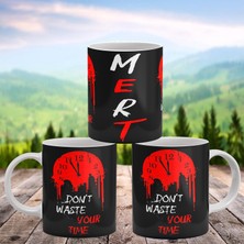 Remonz Motivasyon Serisi Zamanını Harcama Baskılı Kişiye Özel Isimli Porselen Kupa