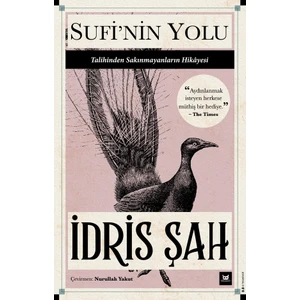 Sufi’nin Yolu - Talihinden Sakınmayanların Hikayesi - Idris Şah
