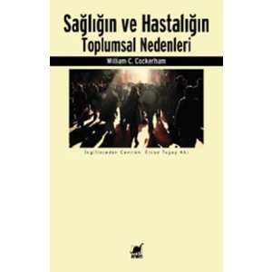 Sağlığın ve Hastalığın Toplumsal Nedenleri