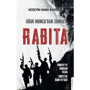 Uğur Mumcu’dan Sonra Rabıta - Hüseyin Hakkı Kahveci