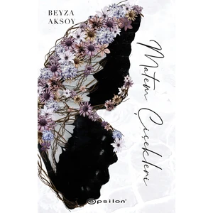 Matem Çiçekleri - Beyza Aksoy
