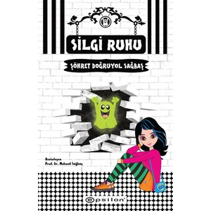 Silgi Ruhu - Şöhret Doğruyol Sağbaş