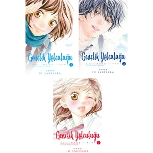 Gençlik Yolculuğu 1-2-3. Ciltler Manga Seti - Io Sakisaka