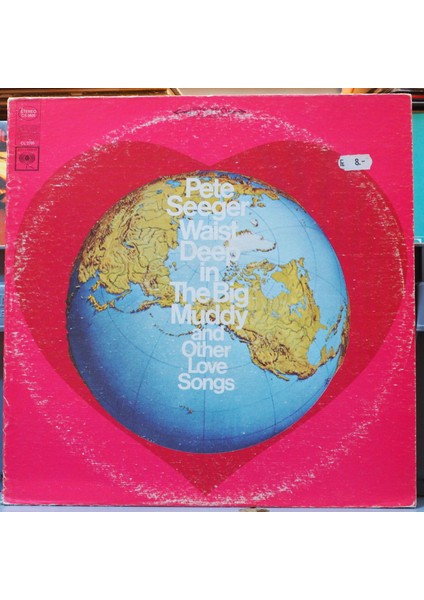 Pete Seeger,waist Deep In The Big Muddy And Other Love Songs,amerika Baskı 1967 Lp