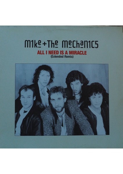 Mike + The Mechanics*all I Need Is A Miracle (Extended Remix),maxi Single Almanya Baskı 1991 Lp
