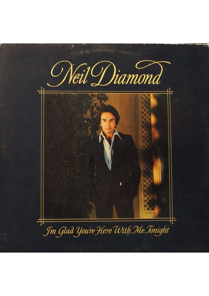 More Images Neil Diamond I'm Glad You're Here With Me Tonight 1977 Lp