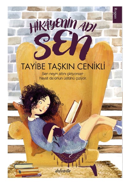 Hikayenin Adı Sen - Tayyibe Taşkın Cenikli