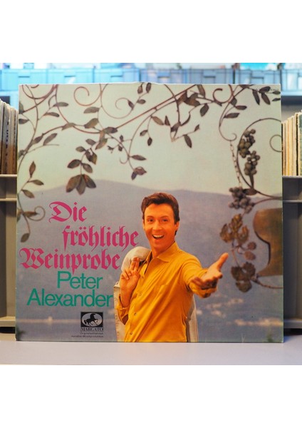 Peter Alexander - Die Fröhliche Weinprobe Lp
