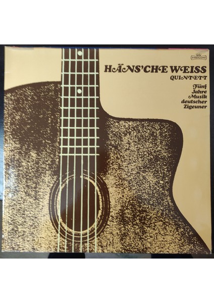 Häns'che Weiss Quintett * Fünf Jahre Musik Deutscher Zigeuner, Almanya Baskı 1977 Lp