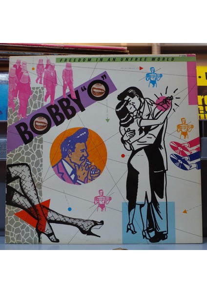 Bobby "o"* Freedom In An Unfree World ,isviçre Baskı 1983 Lp