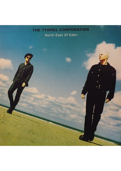 The Tyrrel Corporation ? North East Of EDEN1992 Lp