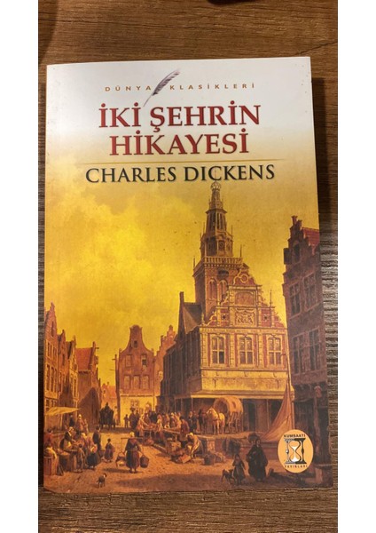 Iki Şehrin Hikayesi - Charles Dickens