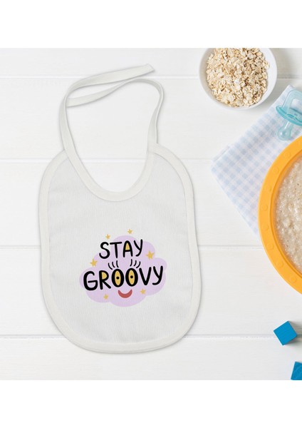 Kids Stay Groovy Tasarımlı Bebek Mama Önlüğü - Model 1
