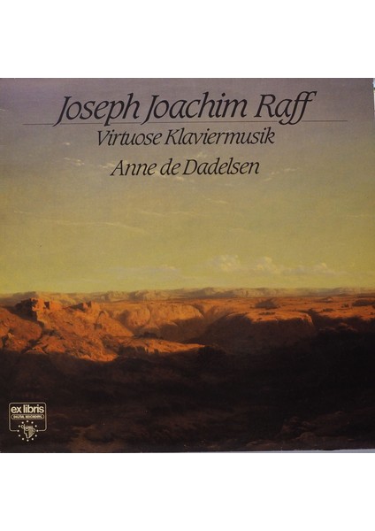 Joseph Joachim Raff, Anne De Dadelsen Virtuose Klaviermusik 1984 Lp