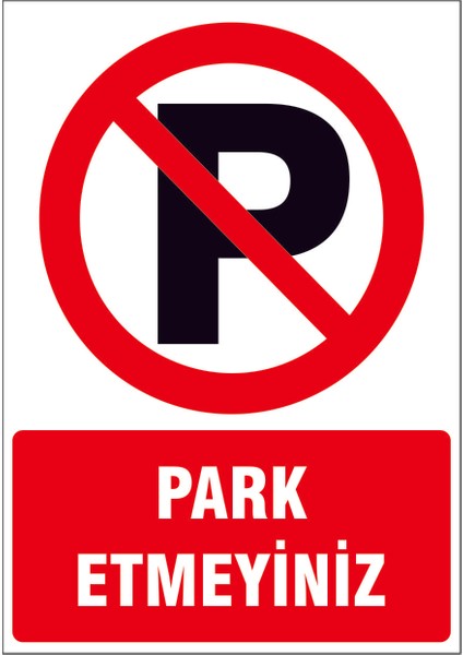 Çağ Park Etmeyiniz Kendinden Yapışkanlı Sticker 17X25 cm