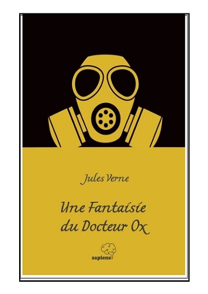 Une Fantaisie Du Docteur Ox