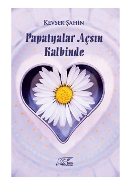 Papatyalar Açsın Kalbinde