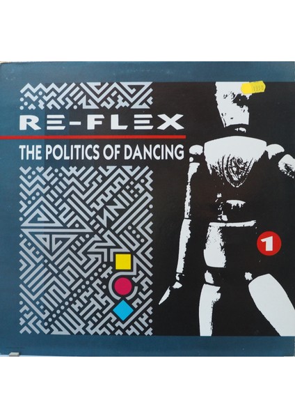 Re-Flex ,the Politics Of Dancing,fransa Baskı 1983 Lp