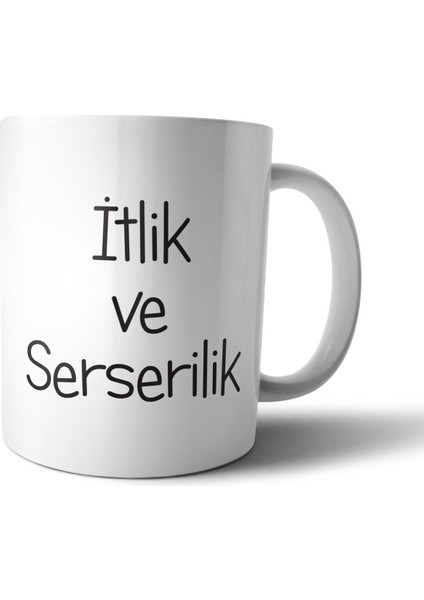 Itlik ve Serserilik Kupa Bardak Model 2
