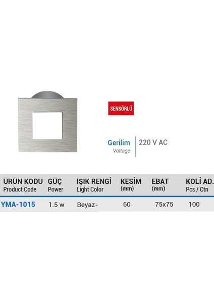 Sıva Altı LED Armatür Sensörlü Beyaz YMA-1015