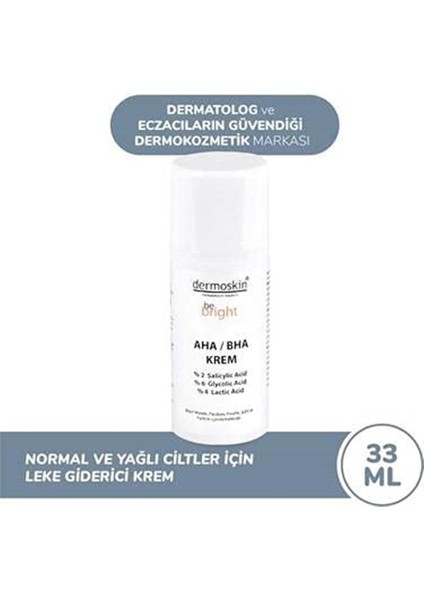 Marka: Dermoskin Be Bright Aha/bha Krem 33ML Kategori: Yüz Temizleyici modelleri