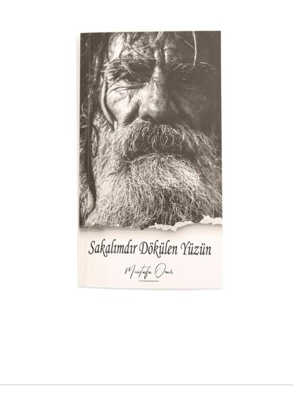 Sakalımdır Dökülen Yüzün - Mustafa Onur
