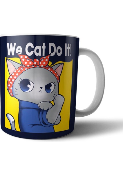 We Cat Do It Feminist Kedi Kupa Bardak Model 1