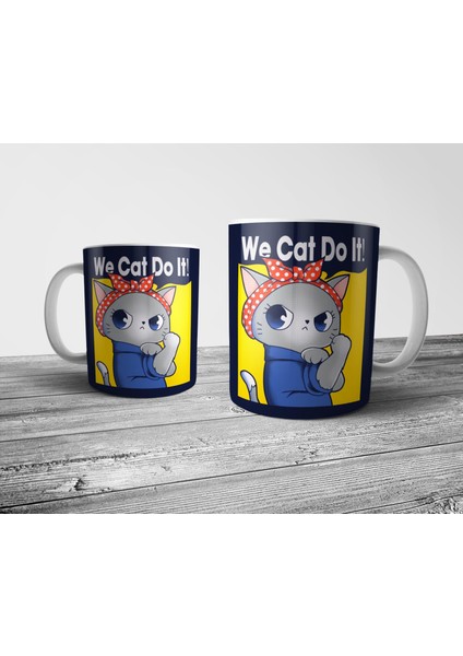 We Cat Do It Feminist Kedi Kupa Bardak Model 1 fiyatları