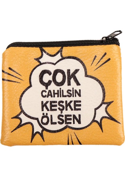 Sarı Çok Cahilsin Keşke Ölsen Tasarım Süet Bozuk Para Cüzdanı