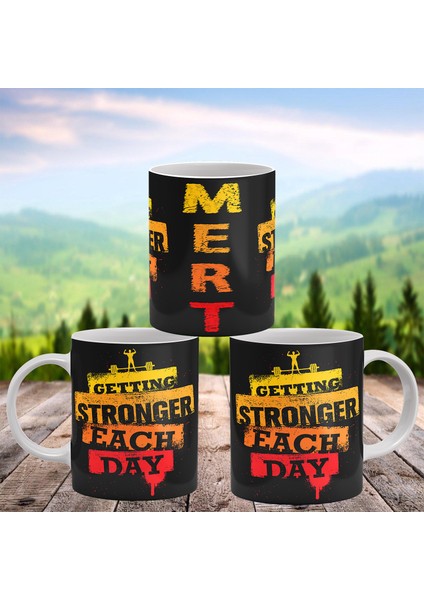 Motivasyon Serisi Getting Stronger Baskılı Kişiye Özel Isimli Porselen Kupa
